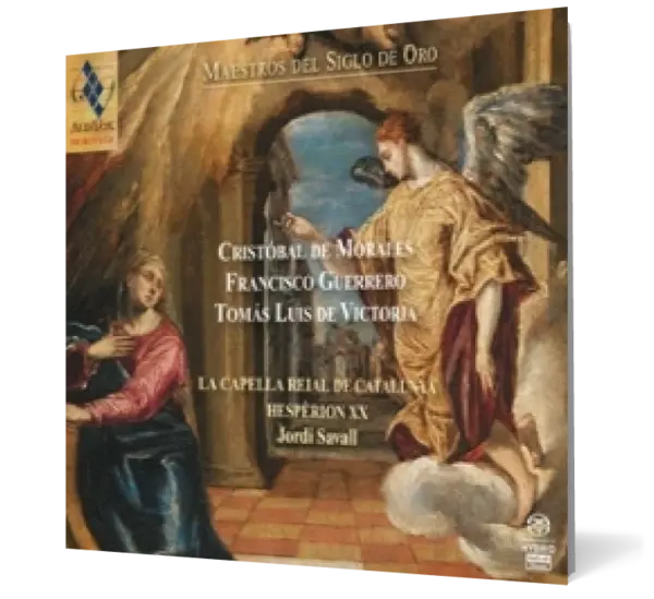 MAESTROS DEL SIGLO DE ORO CRISTOBAL DE MORALES, FRANCISCO GUERRERO, TOMAS LUIS DE VICTORIA
