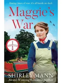 Maggie's War. An inspiring and moving WWII saga from the RNA award winning author of Bobby's War, Paperback/Shirley Mann