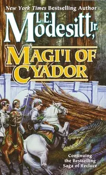 Magi'i of Cyador, Paperback/L. E. Modesitt