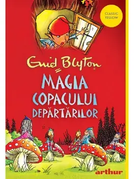 Magia Copacului Departarilor/Enid Blyton