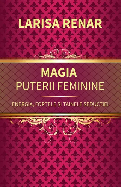 Magia puterii feminine
