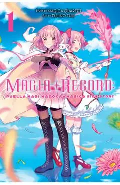 Magia Record: Puella Magi Madoka Magica Side Story, Vol. 1 - Magica Quartet