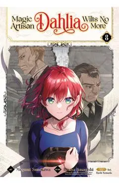 Magic Artisan Dahlia Wilts No More (Manga) Vol. 8 - Hisaya Amagishi