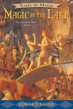 Magic by the Lake, Paperback/Edward Eager