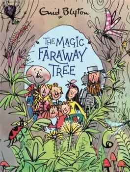 Magic Faraway Tree: The Magic Faraway Tree Deluxe Edition: Book 2, Hardback/Enid Blyton