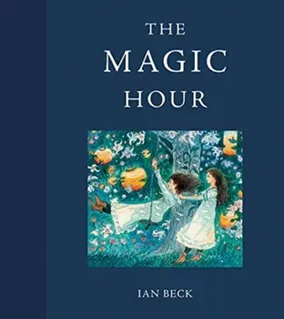 Magic Hour, Hardback/Ian Beck