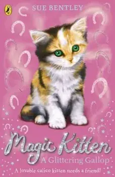 Magic Kitten: A Glittering Gallop, Paperback/Sue Bentley