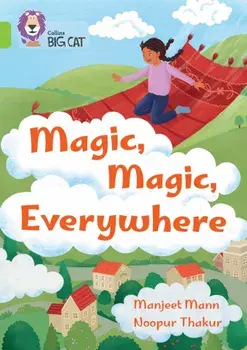 Magic, Magic, Everywhere. Band 11/Lime, Paperback/Manjeet Mann