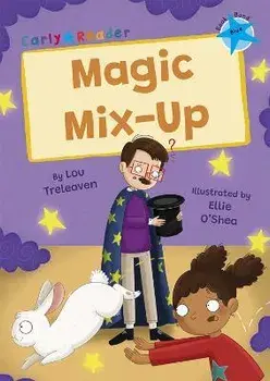 Magic Mix-Up. (Blue Early Reader), Paperback/Lou Treleaven