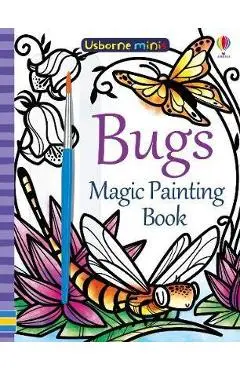 Magic Painting Bugs - Fiona Watt