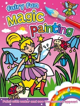 Magic Painting : Fairy Fun/Angela Hewitt