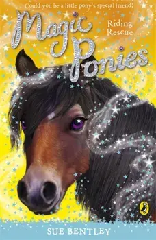 Magic Ponies: Riding Rescue, Paperback/Sue Bentley