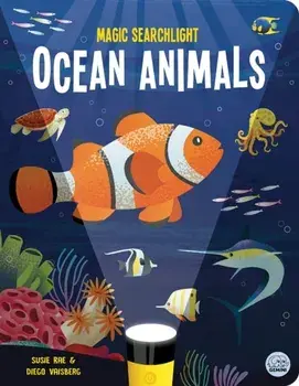 Magic Searchlight - Ocean Animals, Hardback/Susie Rae