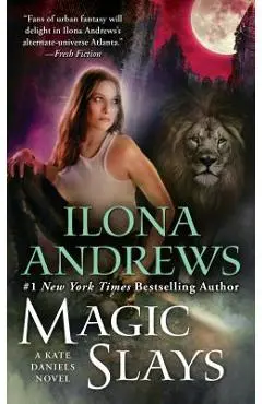 Magic Slays - Ilona Andrews
