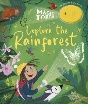 Magic Torch: Explore the Rainforest, Hardback/Stephanie Stansbie