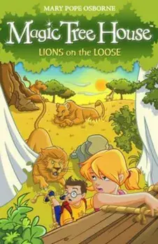 Magic Tree House 11: Lions on the Loose, Paperback/Mary Osborne