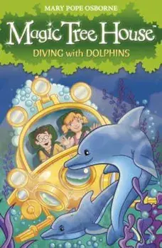 Magic Tree House 9: Diving with Dolphins, Paperback/Mary Pope Osbourne