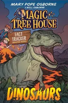 Magic Tree House Fact Tracker Graphic Novel: Dinosaurs, Hardback/Jenny Laird
