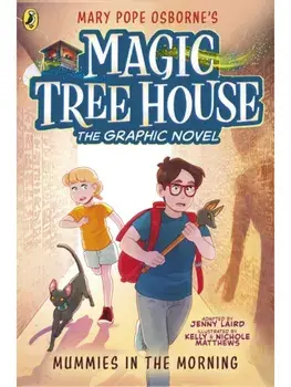 Magic Tree House: Mummies in the Morning. (A Graphic Novel), Paperback/Jenny Laird
