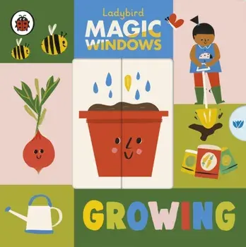 Magic Windows: Growing, Board book/***