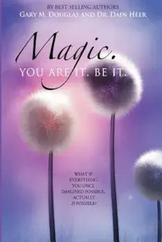 Magic. You Are It. Be It., Paperback/Dain Heer