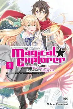 Magical Explorer, Vol. 1 (light novel), Paperback/Iris