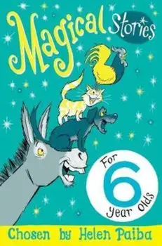 Magical Stories for 6 year olds, Paperback/Helen Paiba