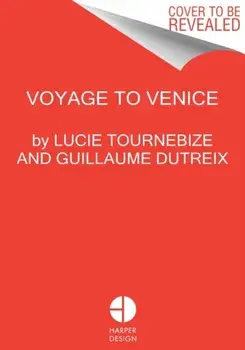 Magical Venice. The Hedonist's Guide, Hardback/Guillaume Dutreix