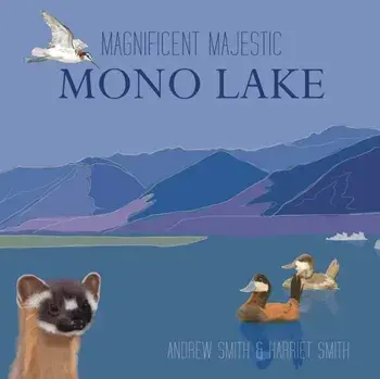 Magnificent Majestic Mono Lake, Paperback/Andrew T. Smith