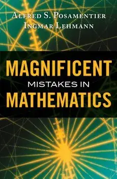 Magnificent Mistakes in Mathematics, Paperback/Alfred S. Posamentier