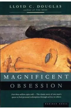 Magnificent Obsession - Lloyd C. Douglas