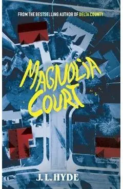 Magnolia Court - J. L. Hyde