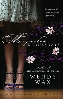 Magnolia Wednesdays, Paperback/Wendy Wax