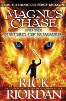 Magnus Chase and the Sword of Summer/Rick Riordan