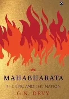 Mahabharata: The Epic and the Nation: The Epic and the Nation, Hardcover/G N Devy