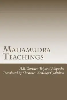 Mahamudra Teachings, Paperback/Khenchen Konchog Gyaltshen