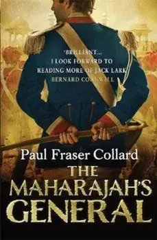 Maharajah's General (Jack Lark, Book 2), Paperback/Paul Fraser Collard