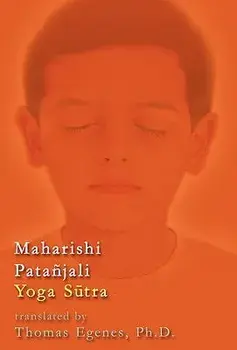 Maharishi Patañjali Yoga Sūtra/Thomas Egenes