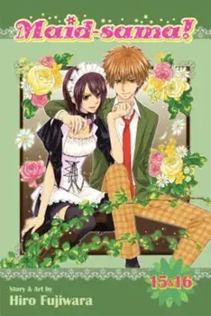 Maid-Sama! (2-In-1 Edition), Vol. 8: Includes Vols. 15 & 16, Paperback/Hiro Fujiwara