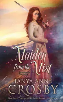 Maiden From the Mist, Paperback/Tanya Anne Crosby