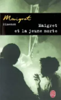 Maigret Et La Jeune Morte, Paperback/Georges Simenon