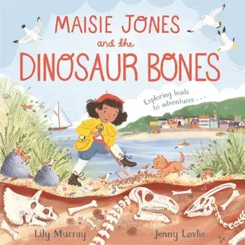 Maisie Jones and the Dinosaur Bones, Paperback/Lily Murray