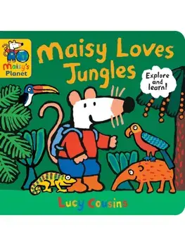 Maisy Loves Jungles: A Maisy's Planet Book, Board book/Lucy Cousins