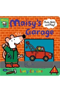 Maisy's Garage: Push, Slide, and Play! - Lucy Cousins