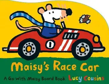 Maisy's Race Car: A Go with Maisy Board Book, Hardcover/Lucy Cousins