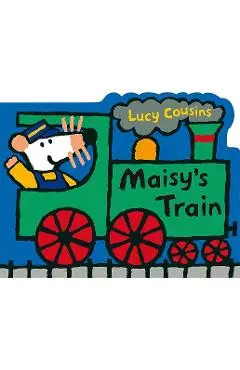 Maisy's Train: A Maisy Shaped Board Book - Lucy Cousins