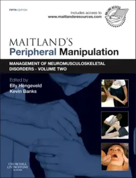 Maitland's Peripheral Manipulation. Management of Neuromusculoskeletal Disorders - Volume 2, Paperback/***