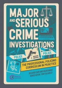 Major and Serious Crime Investigations, Paperback/Colin Davies