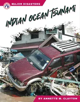 Major Disasters: Indian Ocean Tsunami, Paperback/Annette M. Clayton