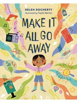 Make it All Go Away. New ed, Hardback/Helen Docherty